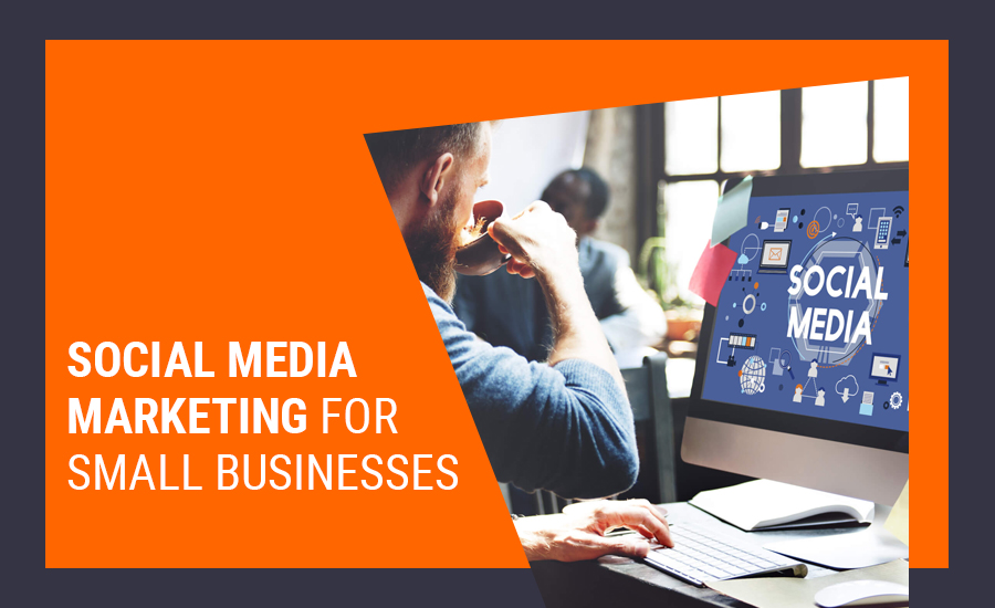 SOCIAL-MEDIA-MARKETING-FOR-SMALL-BUSINESSES